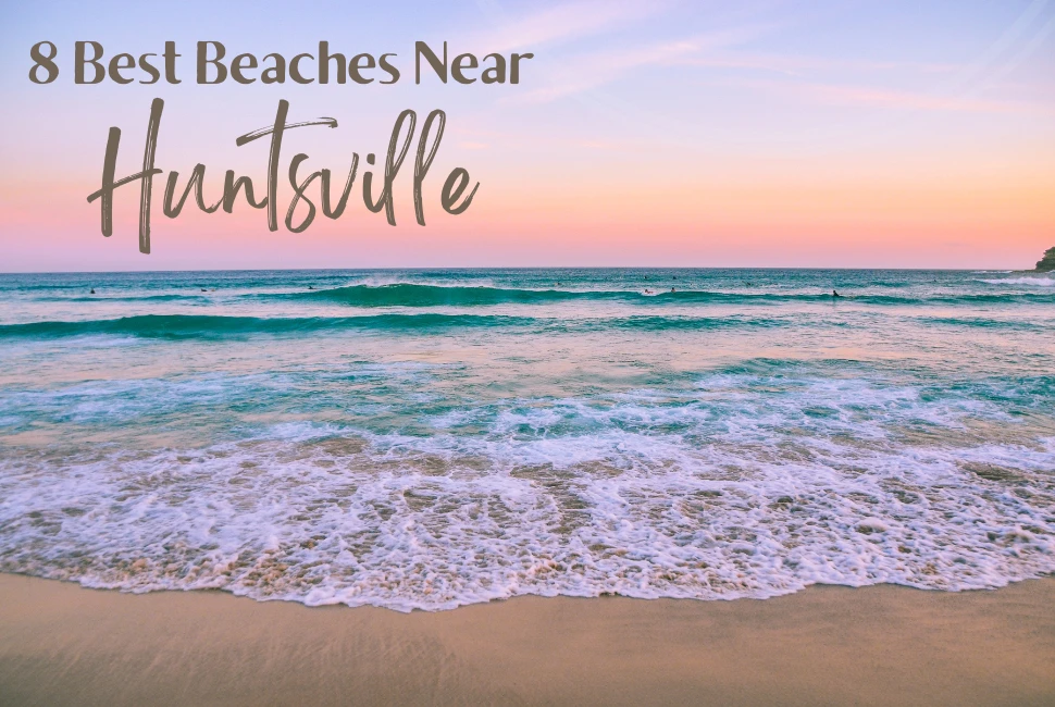 8 Best Beaches Near Huntsville, Alabama
